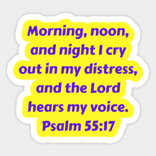 Bible Verse Psalm 55:17 Sticker